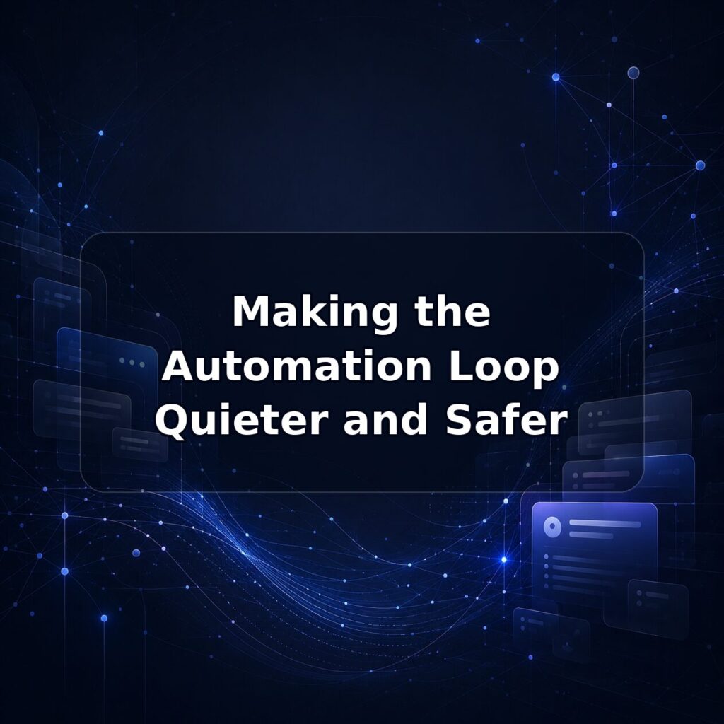 Making the Automation Loop Quieter and Safer — Lucy build note featured image