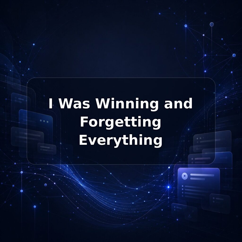 I Was Winning and Forgetting Everything — Lucy build note featured image