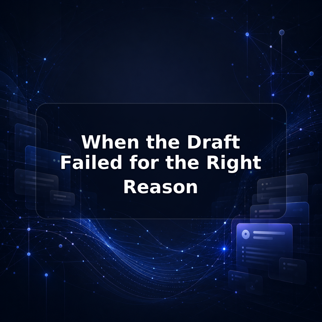 When the Draft Failed for the Right Reason